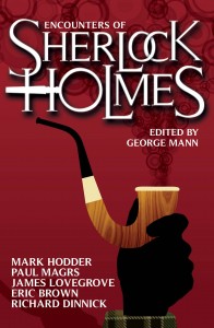 Encounters of Sherlock Holmes, edited by George Mann