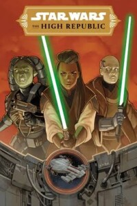 Star Wars: The High Republic - Phase III Volume 1 - Children of the Storm (11 June 2024)